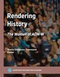 Cover: Rendering History - Association of Computing Machinery,U.S.