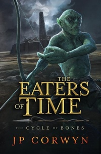 Enlarge image Cover: The Eaters of Time - 4 Horsemen Publications