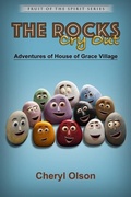 Cover: The Rocks Cry Out - Cheryl Olson Enterprise LLC