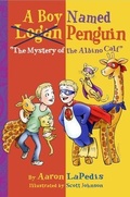 Cover: A Boy Named Penguin "The Mystery of the Albino Calf" - Aaron Lapedis