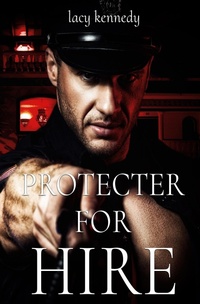 Abbildung von: Protector for Hire - Lacy Kennedy