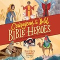 Cover: Courageous and Bold Bible Heroes - DREAMSCAPE MEDIA