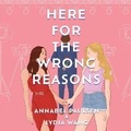 Cover: Here for the Wrong Reasons - DREAMSCAPE MEDIA