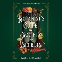 Enlarge image Cover: A Botanist's Guide to Society and Secrets - DREAMSCAPE MEDIA