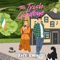 Cover: The Irish Goodbye - DREAMSCAPE MEDIA