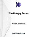 Cover: The Hungry Bones - DREAMSCAPE MEDIA