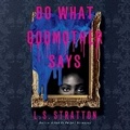 Cover: Do What Godmother Says - DREAMSCAPE MEDIA