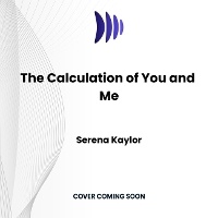 Enlarge image Cover: The Calculation of You and Me - DREAMSCAPE MEDIA