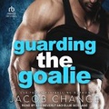 Cover: Guarding the Goalie - Tantor Audio