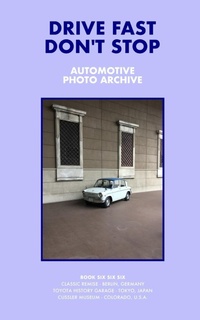 Abbildung von: Drive Fast Don't Stop - Book 6 - Blurb