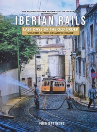 Enlarge image Cover: Iberian Rails - Last Days of the Old Order Volume. 3 - Gotham Books