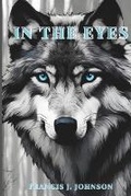 Cover: In The Eyes - Angela Walsh Writing Group