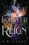 Cover: Forever Reign - Fiction & Fate Press