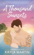 Cover: A Thousand Sunsets - Kayla Martin Romance Author