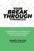 Cover: Your Breakthrough Finances - Thought Leaders Press