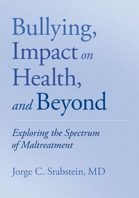 Abbildung von: Bullying, Impact on Health, and Beyond - OUP eBook