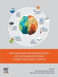 Cover: Biochar-assisted Remediation of Contaminated Soils Under Changing Climate - Elsevier