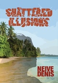 Cover: Shattered Illusions - Denise Neville