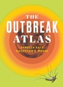 Cover: Outbreak Atlas - Vanderbilt University Press