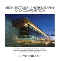 Abbildung von: Architectural Photography and Composition - Steven Brooke