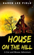 Cover: House on the Hill - Karen Lee Field