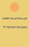 Cover: Under the Setting Sun (Thralls of Fate, #4) - Michael Edwards
