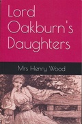 Cover: Lord Oakburn's Daughters by Mrs Henry Wood - Russell James