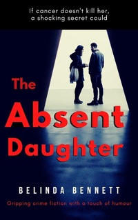 Enlarge image Cover: The Absent Daughter - Belinda Bennett