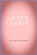 Cover: Queen Gloria - Chase Edwards