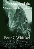 Cover: The Queen of the Mountain Kingdom - Peter Whitaker