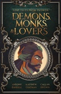 Cover: Demons, Monks, and Lovers - Antoine William Bandele