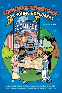 Abbildung von: Economics Adventures for Young Explorers - FriesenPress