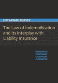 Abbildung von: The Law of Indemnification and Its Interplay with Liability Insurance - American Bar Association