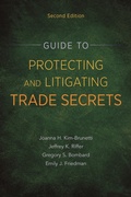 Abbildung von: Guide to Protecting and Litigating Trade Secrets, Second Edition - American Bar Association
