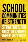 Cover: School Communities of Strength - Harvard Education Press