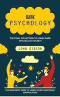 Cover: Dark Psychology - John Gibson