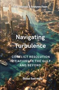 Enlarge image Cover: Navigating Turbulence - Global East-West (London)