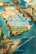 Cover: Gulf Ideological Dynamics - Global East-West (London)