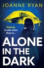 Bild: Alone in the Dark - Boldwood Books Ltd