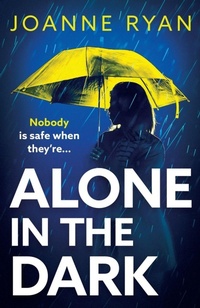 Bild vergrößern Bild: Alone in the Dark - Boldwood Books Ltd