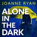 Cover: Alone in the Dark - Boldwood Books Ltd