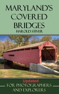 Abbildung von: Maryland's Covered Bridges (Covered Bridges of North America, #6) - Harold Stiver
