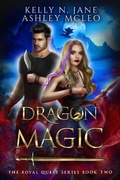 Cover: Dragon Magic (The Royal Quest Series, #2) - Meraki Press