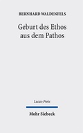 Bild: Geburt des Ethos aus dem Pathos - Mohr Siebeck