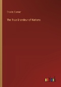 Cover: The True Grandeur of Nations - Outlook Verlag