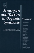 Cover: Strategies and Tactics in Organic Synthesis: Volume 5 - Academic Press