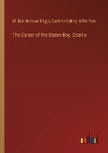 Cover: The Career of the Stolen Boy, Charlie - Outlook Verlag