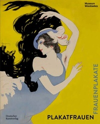 Abbildung von: Plakatfrauen. Frauenplakate - Deutscher Kunstverlag (DKV)