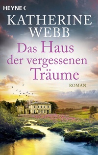Abbildung von: Das Haus der vergessenen Träume - Heyne