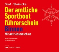 Abbildung von: Der amtliche Sportbootführerschein Binnen - Mit Antriebsmaschine - Delius Klasing